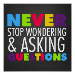 Never Stop Asking Questions Chalkboard Poster