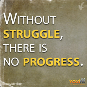 fitness-motivation_without-struggle-there-is-no-progress