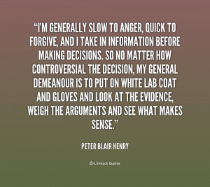 quote-Peter-Blair-Henry-im-generally-slow-to-anger-quick-to-240191.png