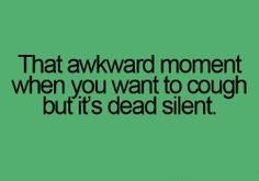 awkward moment quote - LOL! For more hilarious jokes and funny quotes ...