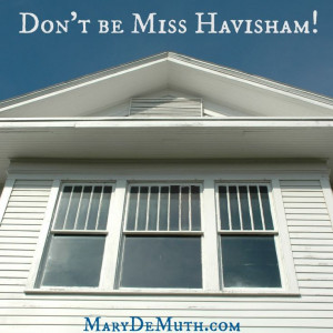 Don't Be Miss Havisham, isolating yourself after others have #hurt you ...