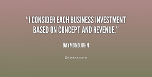 consider each business investment based on concept and revenue ...