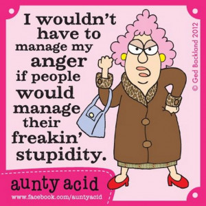 manage anger manage stupidity