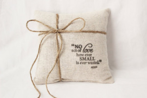 ... Ring Bearer Pillow, Aesop Quote, Fragrant Ring Pillow, Gardenmis