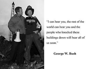 ... -George-W-Bush-Ground-Zero-September-11-Quote-8-x-10-Photo-Picture