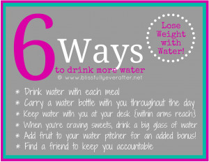... are some strategies that you can try for increasing your water intake