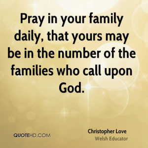 in your family daily, that yours may be in the number of the families ...