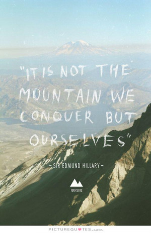 Mountain Quotes Conquer Quotes