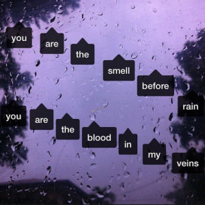 You’re the smell before rain, ♡♡♡