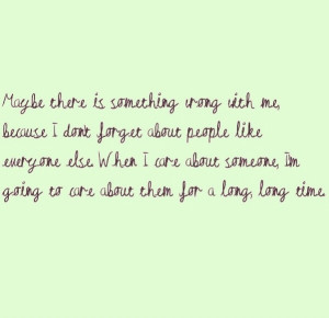 Care too much for people I shouldn't..