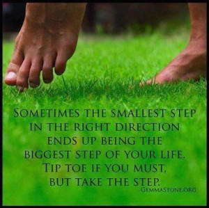 Take one step at a time...