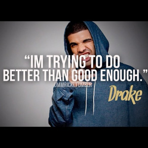 ... drake quotes cute quotes quote best friend best friend pictures