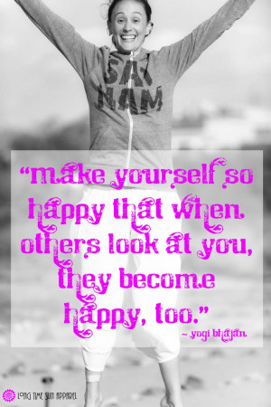 Yogi Bhajan Quote ~ Be Happy!