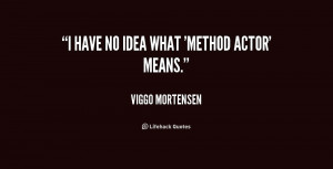 Viggo Mortensen Quotes