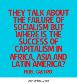 quotes about success by fidel castro make your own quote picture