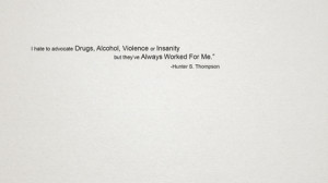 minimalistic quotes hunter s thompson simple background Wallpaper