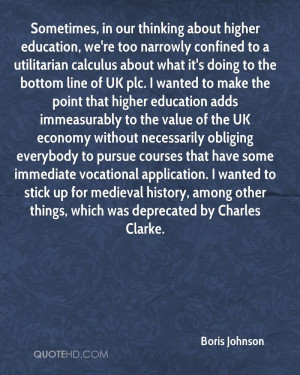 , in our thinking about higher education, we're too narrowly confined ...