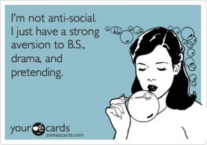 posted in cards tagged anti social bullshit drama ecard pretending tea ...