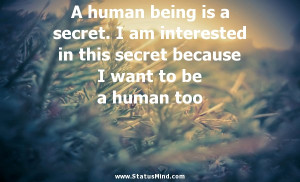 ... want to be a human too - Fyodor Dostoevsky Quotes - StatusMind.com