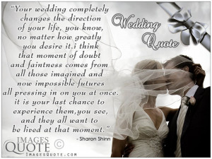 Wedding completely changes the direction – Wedding Quote