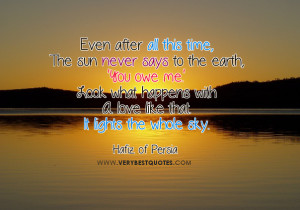 Even after all this time – Love Quotes