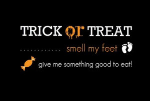 halloween monster sayings | Black and Orange Trick or Treat Halloween ...