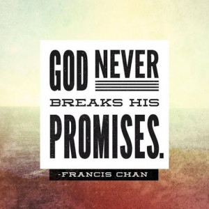 God never breaks His promises
