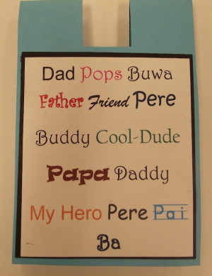 ... Pere Buddy Cool Dude Papa Daddy My Hero Pere Pai Ba ~ Father Quote