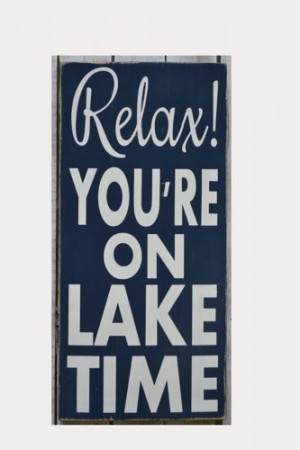 Sign Lake House Relax Youre On Lake Time Sign Custom Wooden Wall Quote ...