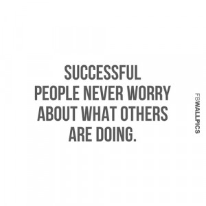 Worrying About Other People Success Quote Picture