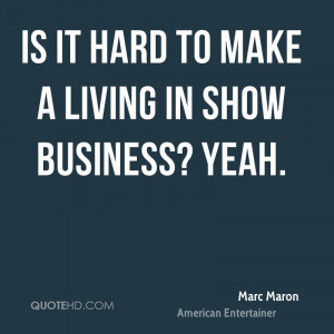 Marc Maron Quotes