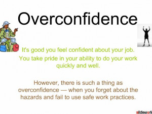 Overconfidence Quotes Overconfidence. 4047 views