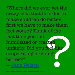 quote was what helped me make the paradigm shift from the punitive ...