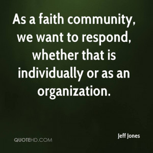 Jeff Jones Faith Quotes