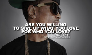 big sean, give up, love, quote