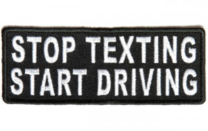 P4572-stop-texting-start-driving-patch-p4572-650x410.jpg