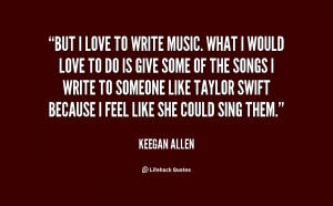 quote-Keegan-Allen-but-i-love-to-write-music-what-147522.png