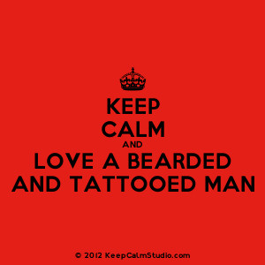... love a bearded and tattooed man description crown keep calm and love a