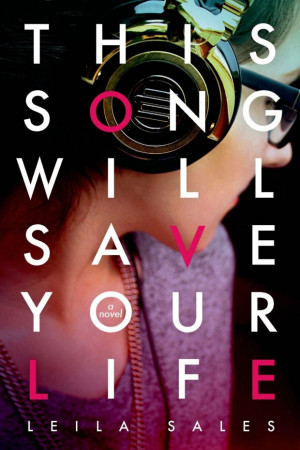 This-Song-Will-Save-Your-Life-Leila-Sales-Book-Cover.jpg