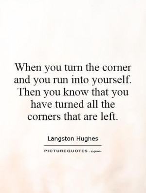 corner and you run into yourself. Then you know that you have turned ...