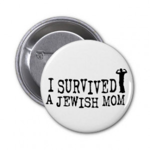 Survived a Jewish mom - Jew humor 2 Inch Round Button