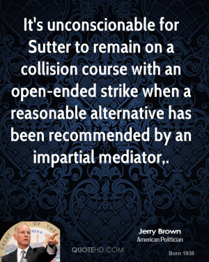 ... for sutter to remain on a collision course with an open ended strike
