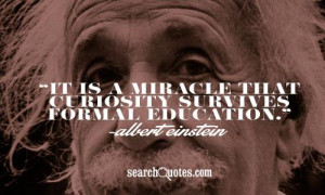 ... formal education 300 up 153 down albert einstein quotes education