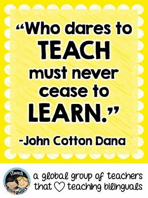 ... QUOTE: Who dares to teach must never cease to learn. John Cotton Dana