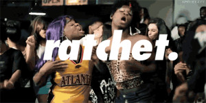 She Ratchet Girl Anthem Lyrics