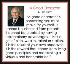 good character l tom perry more l tom perry inspiration amazing quotes ...