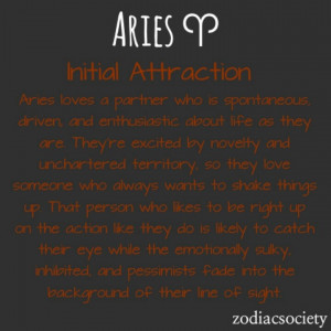Aries initial attraction = let's go shake things up a bit!