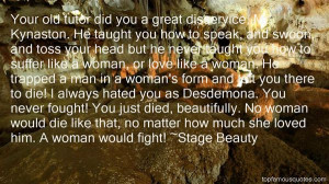 Favorite Stage Beauty Quotes