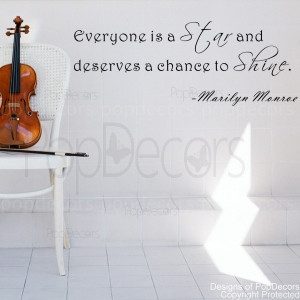 Removable Wall Decal -Everyone Is A Star and Deserves A Chance To ...