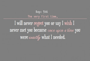 the very first time i will never regret